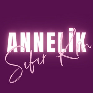 Sıfır KM Annelik